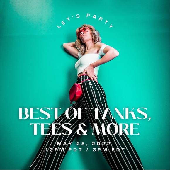Other - Best of Tanks, Tees & More Posh Party: May 25 12pm PDT / 3pm EDT